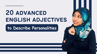 20 Advanced English Adjectives to Describe Personalities [upl. by Aizahs]