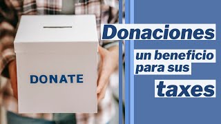 🔴 Las donaciones son claves para sus impuestos en este 2024 [upl. by Bandur]