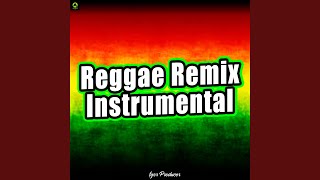 Reggae Remix [upl. by Annabel]