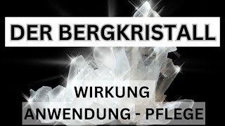 Bergkristall Wirkung amp Anwendung 💎 Energie Heilstein [upl. by Melvin]