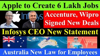 Infosys Good News Apple 6 Lakh New Jobs Accenture amp Wipro New Deal Australia work Law airedtech [upl. by Siurtemed]