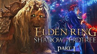 So It Begins Anew  Elden Ring Shadow of the Erdtree  Part 1 [upl. by Afatsum]