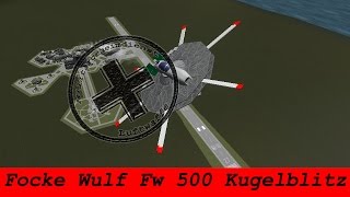 KSP FockeWulf Fw 500 Kugelblitz VTOL concept plane Firespitter amp KW [upl. by Atyekram]