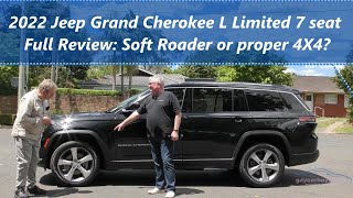 2022 Jeep Grand Cherokee L Limited 7 seat Proper 4X4 or just a limp SOFTroader [upl. by Notkcorb]