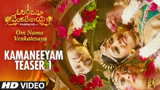 Kamaneeyam Video Teaser 1  Om Namo Venkatesaya  Nagarjuna Anushka Shetty MM Keeravani [upl. by Sansbury]