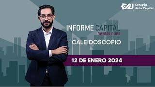 ElCaleidoscopio de Informe Capital  📰 Noticias 12 enero [upl. by Jane]