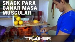 Comida Tr4iner Snack Para Ganar Masa Muscular [upl. by Nygem]