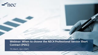 When to choose the NEC4 Professional Service Short Contract PSSC  Webinars  NEC Contracts [upl. by Tennek]