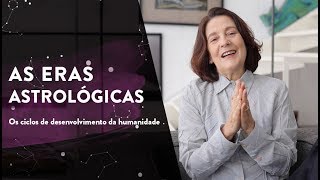 Eras Astrológicas  Ciclos de desenvolvimento da humanidade [upl. by Ecile186]