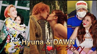 HYUNA amp DAWN  infinity  HYUDAWN kissing compilation cute moments  Love story fmv [upl. by Lowson]