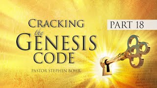 18 Abraham amp Covenant Promises  Cracking the Genesis Code [upl. by Eerehc]