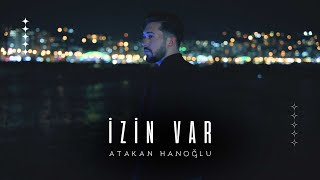 Atakan Hanoğlu  İzin Var [upl. by Anikahs]