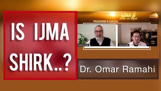 Is Ijma Shirk  Dr Omar Ramahi  Peghamehaqq ijma [upl. by Nnahteb391]