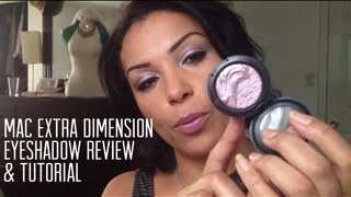 Mac Extra Dimension Eyeshadow Tutorial and Review [upl. by Medlin339]