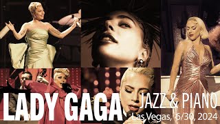 Lady Gaga “Jazz and Piano” Concert Las Vegas 6302024 [upl. by Negeam]