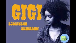 GIGI Best Music Collection ጂጂ ምርጥ ሙዚቃ ስብስብ [upl. by Kersten]