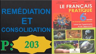 Le Français Pratique 6AEP  édition 2021REMÉDIATION ET CONSOLIDATION  page 203 [upl. by Haerr593]