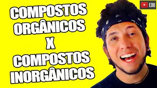 ENTENDA A DIFERENÇA ENTRE COMPOSTOS ORGÂNICOS E INORGÂNICOS  Biologia com Patrick Gomes [upl. by Herc]