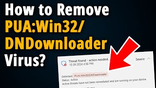 How to Manually Remove PUAWin32DNDownloader  Tutorial [upl. by Assirol]