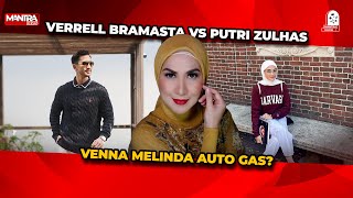 VERREL BRAMASTA DEKAT DENGAN PUTRI ZULHAS INI KATA VENNA MELINDA [upl. by Dahlstrom]