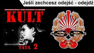 KULT  Jeśli zechcesz odejść  odejdź OFFICIAL AUDIO [upl. by Enaht897]