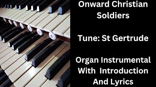 Onward Christian Soldiers tune St Gertrude  Organ Instrumental with Introduction and Lyrics [upl. by Donough]