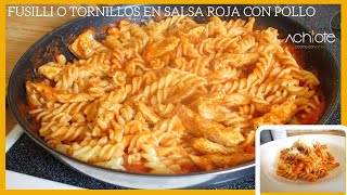 Fusilli o Tornillos en Salsa roja con Pollo  Cómo hacer unas Pastas deliciosas en POCOS MINUTOS [upl. by Enelyar]