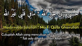 Dzikir Penenang Hati  hasbi rabbi jallallah mafi qalbi ghairullah [upl. by Airyt]