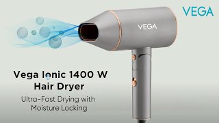 Introducing Vega Ionic 1400W Hair Dryer  Ionic Technology  Moisture locking [upl. by Kcinom392]