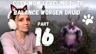 Cosy WoW leveling 170 gameplay  Balance Worgen Druid Part 16  Flying through Dragonflight dungs [upl. by Madelyn]