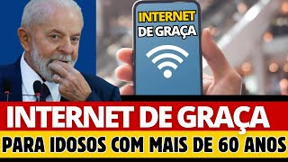 INTERNET DE GRAÇA PARA IDOSOS QUE TEM MAIS DE 60 ANOS GOVERNO APROVOU INTERNET PARA TODOS [upl. by Cummings460]