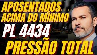 Aposentados Acima do Mínimo PL 4434 Pronto para Votação Pressão Total [upl. by Yojal807]