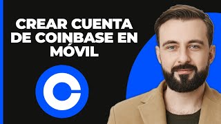 Cómo crear una cuenta Coinbase en el móvil 2024 [upl. by Gratiana]