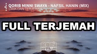 Lirik dan terjemah  MIX  Nafsil Hanin amp Qorrib Minni swayah [upl. by Essy]