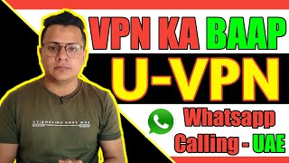 FREE VPN  WHATSAPP CALLING VPN FOR DUBAI  VPN FOR UAE  TOP FREE VPN FOR UAE  UVPN DUBAIFREEVPN [upl. by Rist]