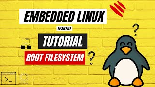 Embedded Linux Tutorial  Root Filesystem [upl. by Morita]