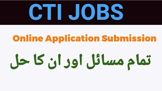 CTI jobs 2024 all problems and their solutions during online form submission [upl. by Mialliw]