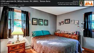 1550 Lakeview Dr White Haven PA 18661  Teresa Benz [upl. by Lehsreh398]