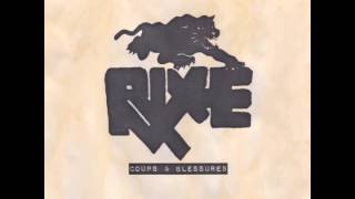 Rixe  Infatigables [upl. by Oicnedurp]