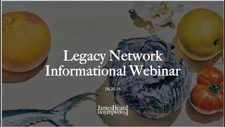 202425 Legacy Network Informational Webinar [upl. by Maleeny]