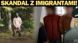 SKANDAL Z IMIGRANTAMI SZOKUJĄCE INFORMACJE [upl. by Nytsyrk]