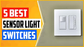 Top 5 Best Motion Sensor Light Switches in 2022 Reviews [upl. by Harrod]