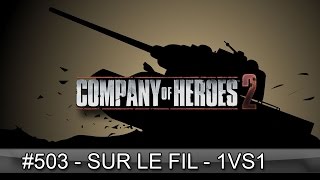 COH2 FR 503 Sur le fil [upl. by Wolsniw]