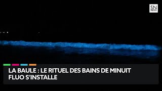 La Baule  le rituel des bains de minuit fluo sinstalle [upl. by Domel]