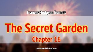 The Secret Garden Audiobook Chapter 16 [upl. by Acirretal]