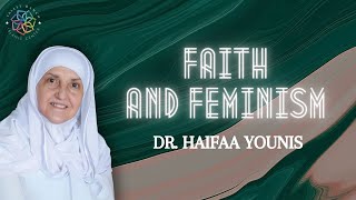 Faith and Feminism  Dr Haifaa Younis [upl. by Aniat]