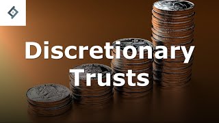 Discretionary Trusts  Law of Trusts [upl. by Haymes]