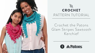 Crochet the Patons Glam Stripes Sawtooth Kerchief [upl. by Ariaic]