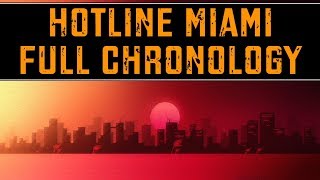 Hotline Miami  Full Chronology [upl. by Rubenstein84]