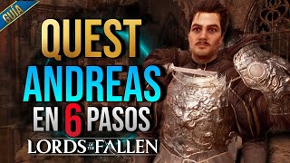 QUEST de ANDREAS DE EBB en LORDS of the FALLEN quest  Quest EL LEGADO DE ANTANAS PASO a PASO [upl. by Pratte]